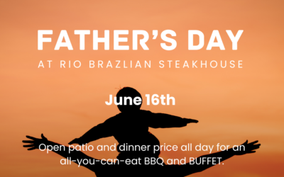 Celebrate Father’s Day 2024 at Rio Brazilian Steakhouse